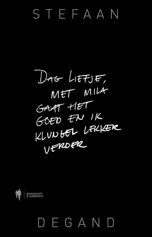 Dag liefje, met Mila gaat het goed en ik klungel lekker, Boeken, Romans, Zo goed als nieuw, Verzenden