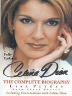 Celine Dion: the complete biography by Lisa Peters, Gelezen, Lisa Peters, Verzenden