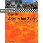Adel in het zadel - deel iii 9789080861114 F. Geurts, Boeken, Verzenden, Zo goed als nieuw, F. Geurts