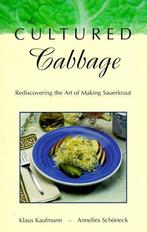 The Cultured Cabbage: Rediscoing the Art of Making, Annelies Schoneck, Klaus Kaufmann, Verzenden