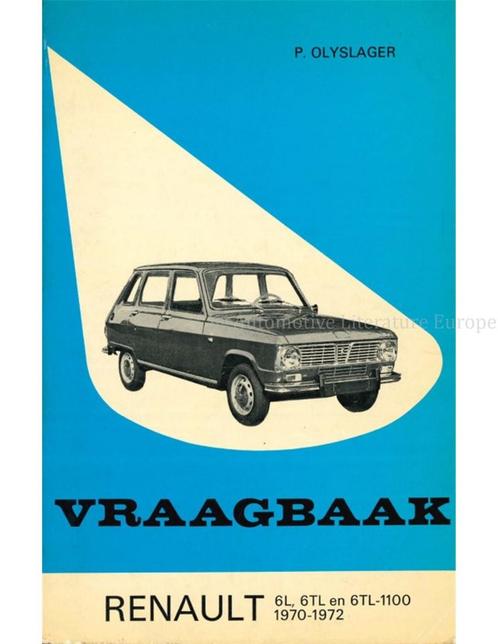 1970 - 1972 RENAULT 6L | 6TL | 6TL-1100 VRAAGBAAK, Autos : Divers, Modes d'emploi & Notices d'utilisation
