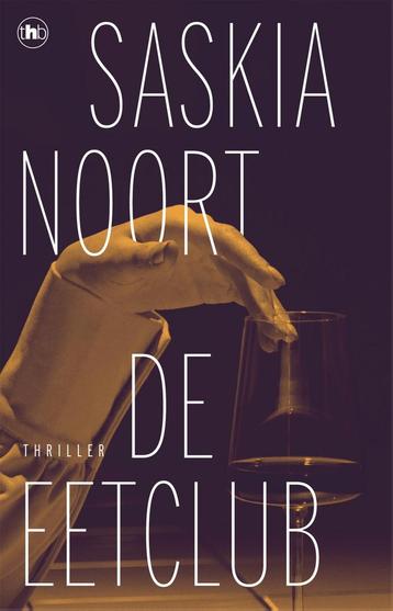 De eetclub / De eetclub / 1 9789044367461 Saskia Noort, Verzenden, Saskia Noort