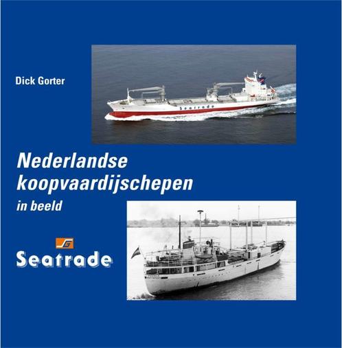 Nederlandse koopvaardijschepen in beeld 13 Seatrade, Livres, Transport, Envoi