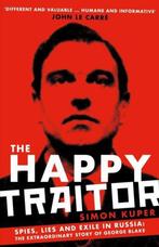 The Happy Traitor 9781781259375 Simon Kuper, Verzenden, Zo goed als nieuw, Simon Kuper
