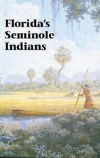 Story of Floridas Seminole Indians 9780820010182, Gelezen, Verzenden