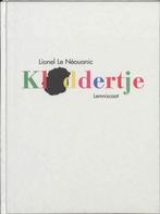 Kloddertje 9789056378080 L. le Neouanic, Boeken, Prentenboeken en Plaatjesalbums, Verzenden, Gelezen, L. le Neouanic