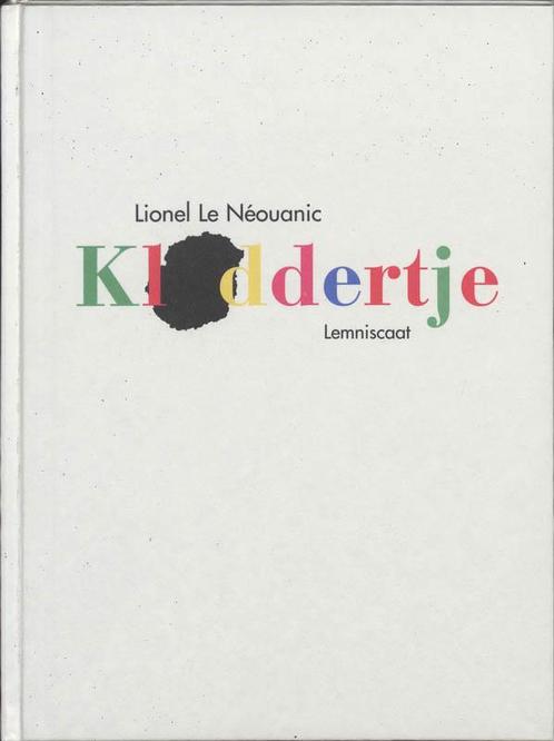 Kloddertje 9789056378080 L. le Neouanic, Boeken, Prentenboeken en Plaatjesalbums, Gelezen, Verzenden