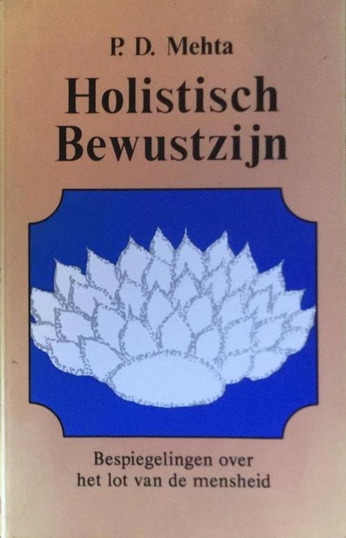 Holistisch bewustzijn 9789053400104 P.D. Mehta, Boeken, Filosofie, Gelezen, Verzenden