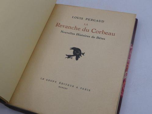 Louis Pergaud / Roger Reboussin - La revanche du corbeau /, Antiek en Kunst, Antiek | Boeken en Manuscripten