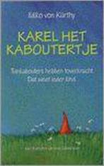 Karel het kaboutertje 9789022988688 I. von Kurthy, Verzenden, Gelezen, I. von Kurthy