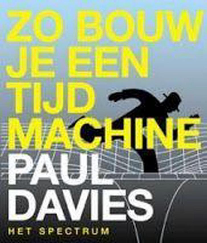 Zo bouw je een tijdmachine 9789027480378 P. Davies, Boeken, Wetenschap, Zo goed als nieuw, Verzenden