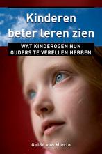 Ankertjes 345 -   Kinderen beter leren zien 9789020204759, Boeken, Gelezen, Guido van Mierlo, Verzenden