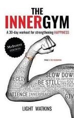 The Inner Gym - The MyIntent Edition: A 30-Day Workout For, Nieuw, Nederlands, Verzenden