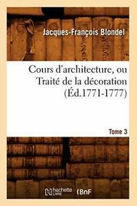 Cours darchitecture, ou Traite de la decoration, Tome 3, Boeken, Overige Boeken, Zo goed als nieuw, Verzenden