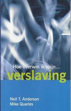 HOE OVERWIN IK MIJN VERSLAVING 9789073743236 N.T. Anderson, Boeken, Verzenden, Gelezen, N.T. Anderson