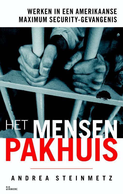 Het mensenpakhuis 9789066118669 A. Steinmetz, Boeken, Politiek en Maatschappij, Gelezen, Verzenden