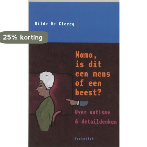 Mama, is dit een mens of een beest? 9789052405117, Boeken, Studieboeken en Cursussen, Zo goed als nieuw, Verzenden