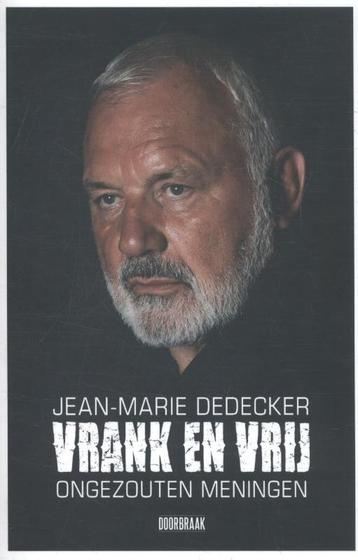 Vrank en vrij 9789082567342 Jean-Marie Dedecker, Verzenden, Jean-Marie Dedecker