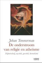 De onderstroom van religie en atheïsme 9789401417099, Boeken, Verzenden, Zo goed als nieuw, Johan Temmerman