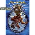 Arcta de bergreus / Monsterjacht 9789044717143 Adam Blade, Verzenden, Adam Blade