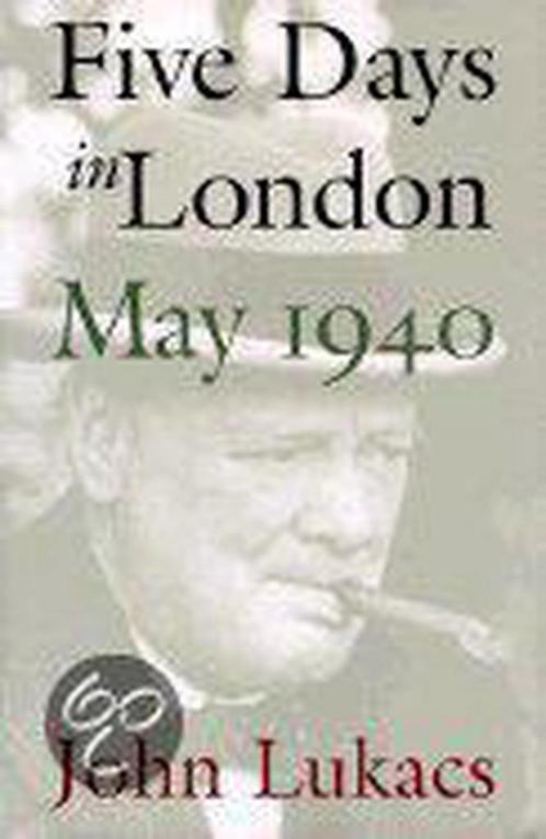 Five Days in London, May 1940 9780300080308 John Lukacs, Livres, Livres Autre, Envoi