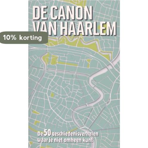 De canon van Haarlem 9789045314419 Kim Bergshoeff, Livres, Histoire & Politique, Envoi