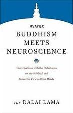 Where Buddhism Meets Neuroscience: Conversations wi...  Book, Verzenden, Zo goed als nieuw