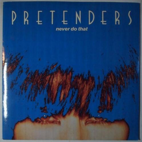 Pretenders - Never do that - Single, Cd's en Dvd's, Vinyl Singles, Single, Gebruikt, 7 inch, Pop