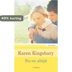 Nu en altijd 9789043516631 Karen Kingsbury, Verzenden, Gelezen, Karen Kingsbury