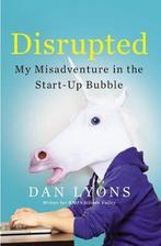 Disrupted 9780316306089 Dan Lyons, Verzenden, Dan Lyons