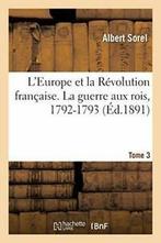 LEurope et la Revolution francaise. III, La gu. SOREL-A., SOREL-A, Verzenden