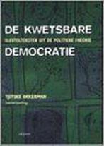 De Kwetsbare Democratie 9789052600260, Boeken, Gelezen, T. Akkerman, Verzenden