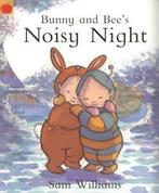 Little Orchard: Bunny and Bees noisy night by Sam Williams, Gelezen, Sam Williams, Verzenden