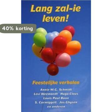 LANG ZAL IE LEVEN! FEESTELIJKE VERH 9789068061550 E, Verzenden, E