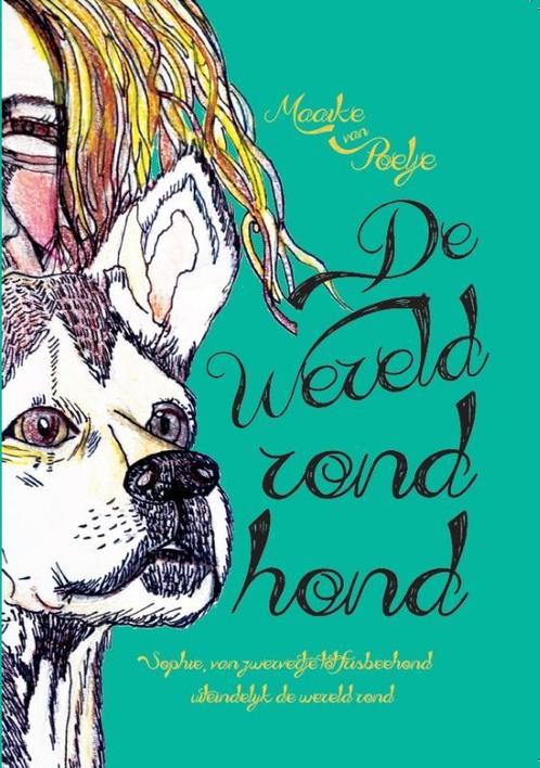 De wereld rond hond 9789492744074, Boeken, Kinderboeken | Jeugd | 10 tot 12 jaar, Zo goed als nieuw, Verzenden