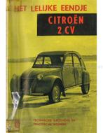 HET LELIJKE EENDJE, CITROËN 2 CV (TECHNISCHE GEGEVENS EN, Livres, Autos | Livres