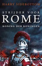 Koning der koningen / Strijder voor Rome / 2 9789025302009, Verzenden, Gelezen, Harry Sidebottom