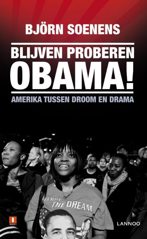 Blijven proberen Obama! 9789020988598 Bjorn Soenens, Boeken, Politiek en Maatschappij, Zo goed als nieuw, Verzenden