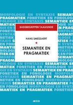 Semantiek en pragmatiek / Basisbegrippen taalkunde / 0, Boeken, Verzenden, Zo goed als nieuw, Hans Smessaert