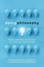 Doing Philosophy 9780198822516 Timothy Williamson, Boeken, Verzenden, Gelezen, Timothy Williamson
