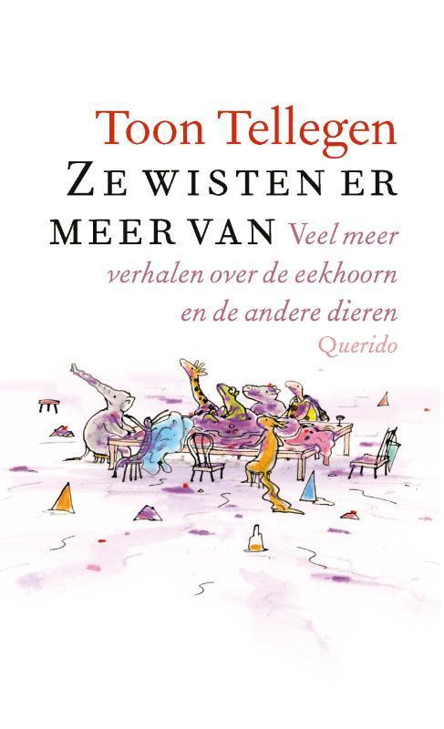 Ze wisten er meer van 9789021423906 Toon Tellegen, Boeken, Romans, Zo goed als nieuw, Verzenden