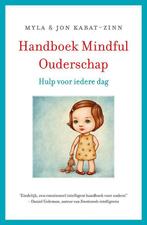 Handboek mindful ouderschap 9789021559049, Jon Kabat-Zinn, Myla Kabat-Zinn, Zo goed als nieuw, Verzenden
