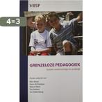 Grenzeloze Pedagogiek 9789081735704 Ton Notten, Verzenden, Gelezen, Ton Notten