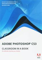 Adobe Photoshop CS3 Classroom in a Book / Classroom in a, Verzenden, Zo goed als nieuw, Creative Team Adobe