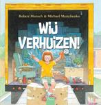 Wij verhuizen! 9789044836257 Robert Munsch, Verzenden, Zo goed als nieuw, Robert Munsch
