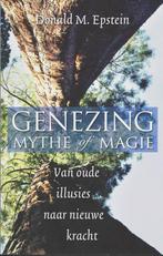 Genezing: mythe of magie 9789020200959 Donald M. Epstein, Boeken, Gezondheid, Dieet en Voeding, Verzenden, Zo goed als nieuw, Donald M. Epstein