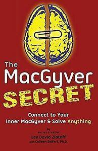 The MacGyver Secret: Connect to Your Inner MacGyver And ..., Livres, Livres Autre, Envoi