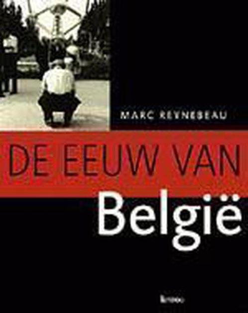 De eeuw van BelgiÃ« 9789020936896, Boeken, Geschiedenis | Wereld, Zo goed als nieuw, Verzenden
