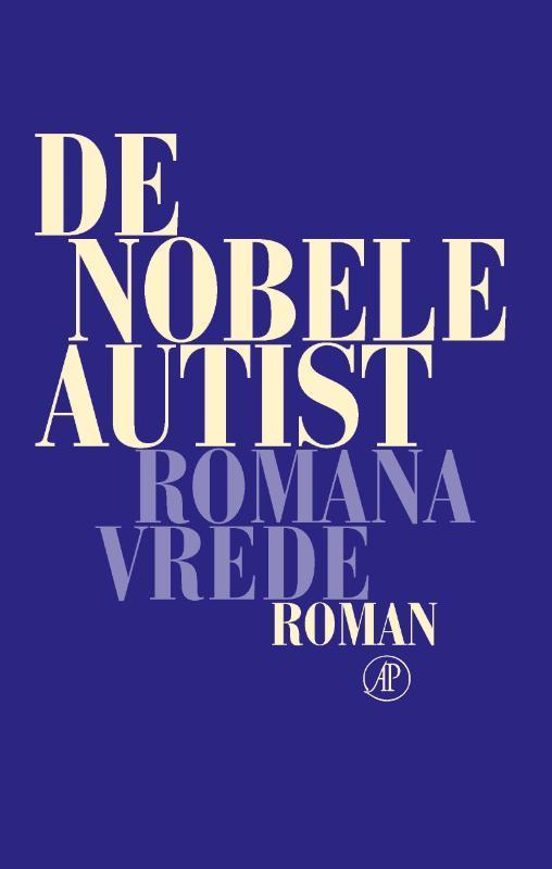 De nobele autist 9789029528290 Romana Vrede, Boeken, Romans, Zo goed als nieuw, Verzenden