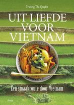 Uit liefde voor Vietnam 9789402601053 Truong Thi Quyen, Boeken, Verzenden, Gelezen, Truong Thi Quyen
